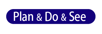 Plan & Do & See